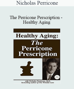Nicholas Perricone - The Perricone Perscription - Healthy Aging