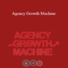 Nick Ponte and Tom Gaddis - Agency Growth Machine