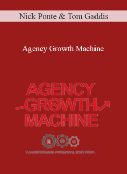 Nick Ponte and Tom Gaddis - Agency Growth Machine