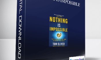 Nothing is Impossible With Tom Oliver
