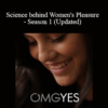 OMGYes.com - Science behind Women's Pleasure - Season 1 (Updated)