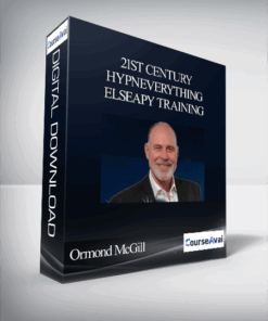 Ormond McGill – 21st Century HypnEverything Elseapy Training