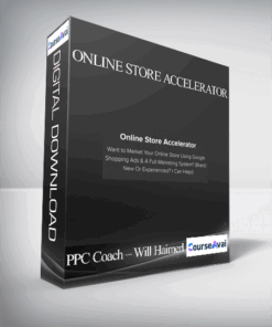 PPC Coach – Will Haimerl – Online Store Accelerator