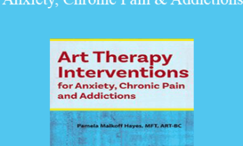 Pamela G. Malkoff Hayes - Art Therapy Interventions for Anxiety