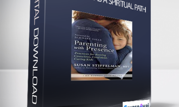 Parenting as a Spiritual Path with Susan Stiffelman