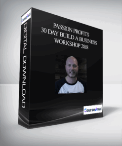 Passion Profits – 30 day Build A Business Workshop 2018