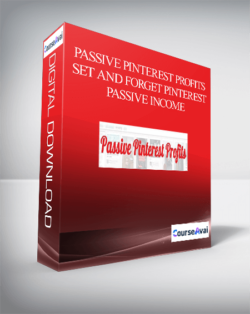 Passive Pinterest Profits – Set and Forget Pinterest Passive Income