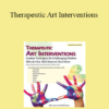 Patricia Isis - Therapeutic Art Interventions: Creative Techniques for Challenging Children Who Act Out