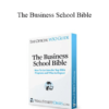 Patrick Curtis - The Business School Bible