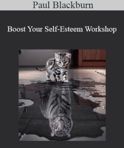 Paul Blackburn - Boost Your Self-Esteem Workshop