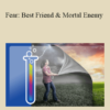 Paul Blackburn - Fear: Best Friend & Mortal Enemy