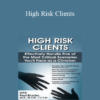 Paul Brasler - High Risk Clients: Effectively Handle Five of the Most Critical Scenarios You’ll Face as a Clinician