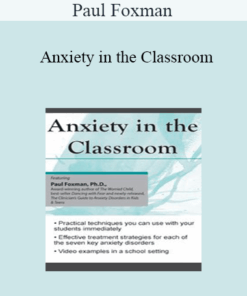 Paul Foxman - Anxiety in the Classroom