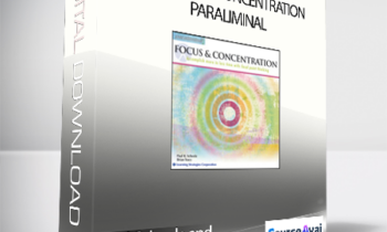 Paul Scheele and Brian Tracy - Focus and Concentration Paraliminal