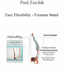 Paul Zaichik - Easy Flexibility - Forearm Stand