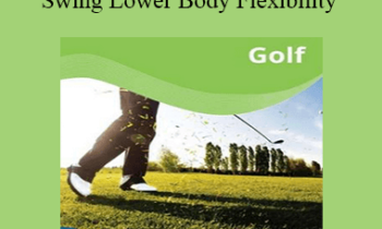 Paul Zaichik - Easy Flexibility - Golf Swing Lower Body Flexibility