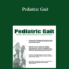 Paula Cox - Pediatric Gait: Science-Based Examination and Intervention