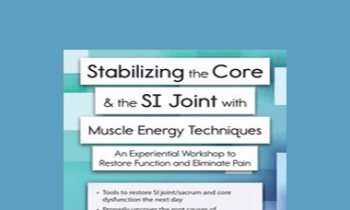 Peggy Lamb - Stabilizing the Core & the SI Joint: A Manual Therapy Approach