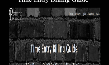 Perfectly Paralegal - Time Entry Billing Guide