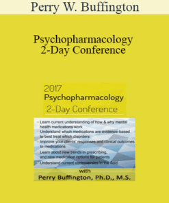 Perry W. Buffington - Psychopharmacology 2-Day Conference