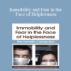 Peter Levine - Immobility and Fear in the Face of Helplessness: The Somatic Connection