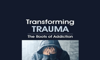 Peter Levine - Transforming Trauma: The Roots of Addiction