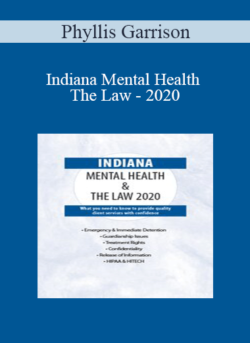 Phyllis Garrison - Indiana Mental Health & The Law - 2020