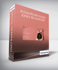 Pleasure Mechanics - Kinky Sex Mastery