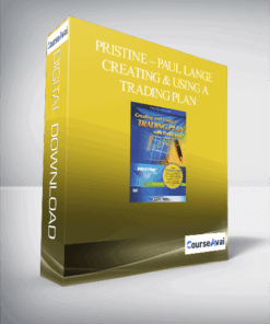 Pristine – Paul Lange – Creating & Using a Trading Plan