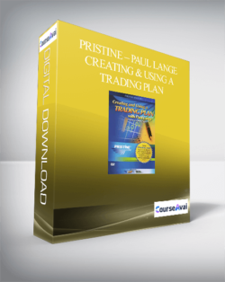 Pristine – Paul Lange – Creating & Using a Trading Plan