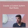 Productivity Masterclass - Create a Custom System that Works