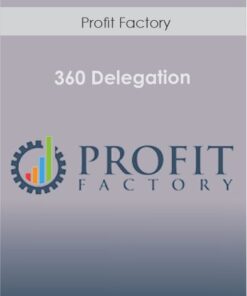 Profit Factory - 360 Delegation