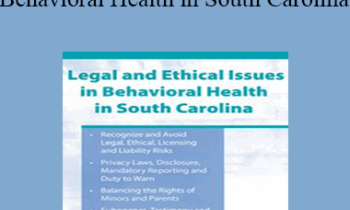 R. Alan Powell - Legal & Ethical Issues in Behavioral Health in South Carolina