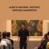 RSD - Alex’s Natural Instinct Method Manifesto