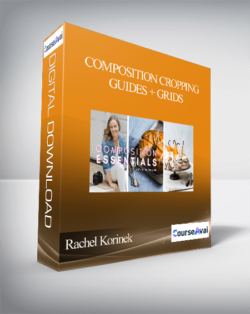 Rachel Korinek - Composition Cropping Guides + Grids