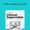 Rachel McCrickard - Online Clinical Supervision: Best Practices for Every Clinician