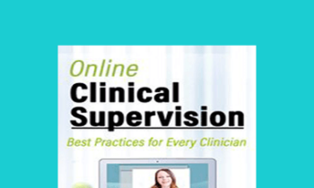 Rachel McCrickard - Online Clinical Supervision: Best Practices for Every Clinician