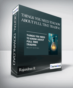 Rajandran R - Things you need to know about Full Time Trading