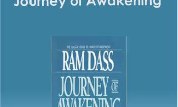 Ram Dass - Journey of Awakening