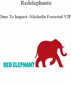 Redelephantu - Dare To Impact - Michelle Forrestal VIP