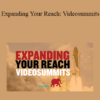 Redelephantu - Expanding Your Reach: Videosummits