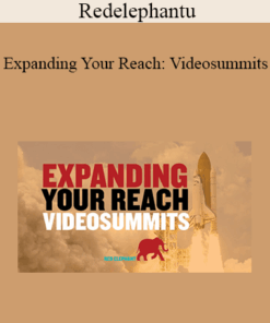 Redelephantu - Expanding Your Reach: Videosummits