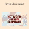 Redelephantu - Network Like an Elephant