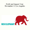 Redelephantu - Profit and Impact Tour | November 11 Los Angeles