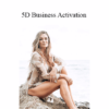 Regan Hillyer - 5D Business Activation