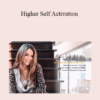 Regan Hillyer - Higher Self Activation