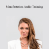 Regan Hillyer - Manifestation Audio Training