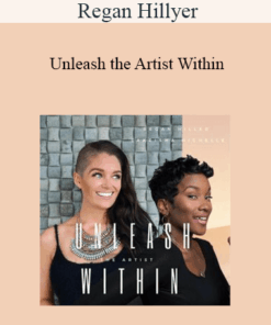 Regan Hillyer - Unleash the Artist Within