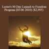 Release Technique - Lester's 90 Day Launch to Freedom Program (03-06 2010)