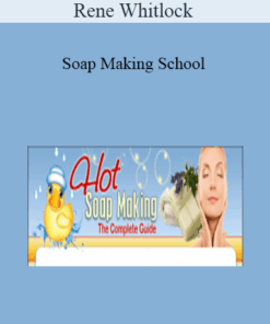 Rene Whitlock - Soap Making School
